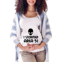 I Stormed Area 51 Alien Fan Maternity Scoop Neck T-shirt | Artistshot