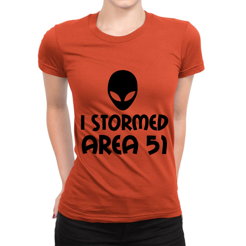 I Stormed Area 51 Alien Fan Ladies Fitted T-Shirt by Perfect Designers | Artistshot