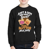 Peanut Butter T  Shirt A Boy Who Loves Peanut Butter And Jelly Peanut Youth Sweatshirt | Artistshot