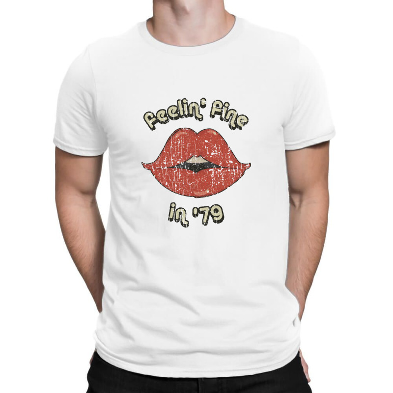 Feelin' Fine In '79, 1979 T-shirt | Artistshot