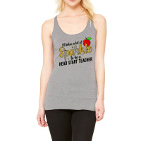 Head Start Teacher Early Head Start Teachers T Shirt Racerback Tank | Artistshot