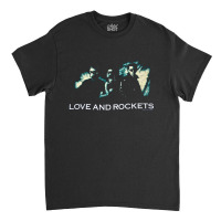 Love And Rockets, So Alive Tour, Love, Rockets, Love And Rocket, The L Classic T-shirt | Artistshot