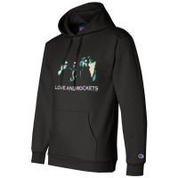 Love And Rockets, So Alive Tour, Love, Rockets, Love And Rocket, The L Champion Hoodie | Artistshot