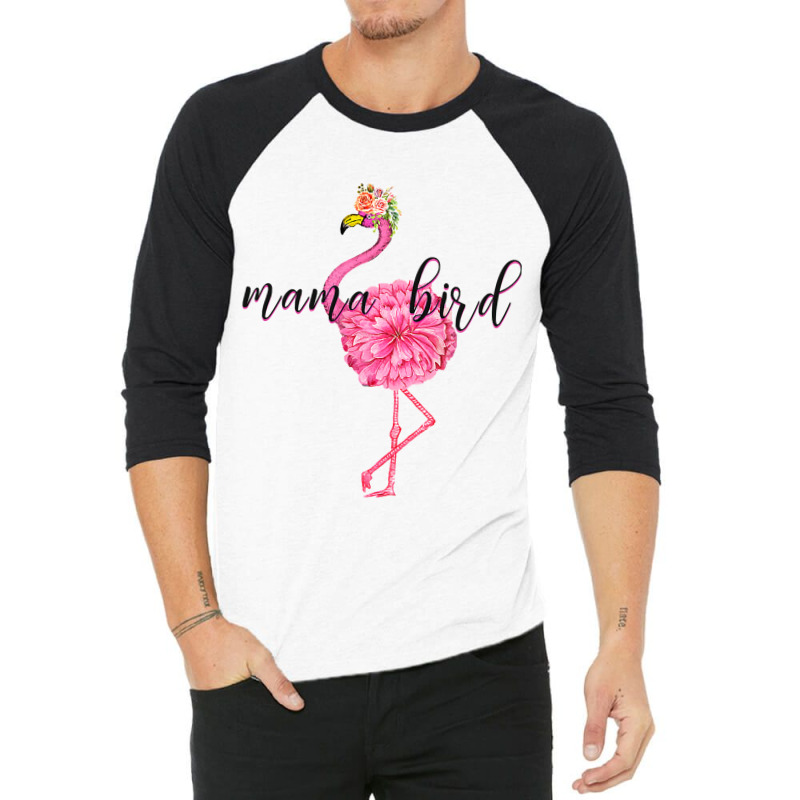 Flower Pink Mama Bird Momma Flamingo Summer Sea 2019 Floral 3/4 Sleeve Shirt by EricWade | Artistshot