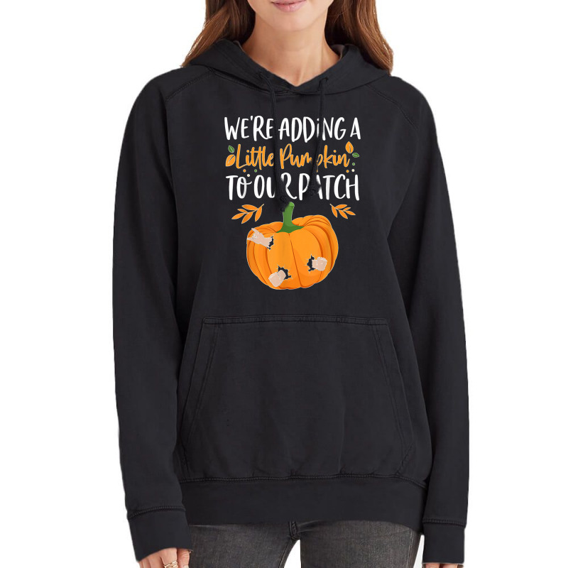 We're Adding A Little Pumpkin To Our Patch Pumpkin Pregnancy T Shirt Vintage Hoodie | Artistshot