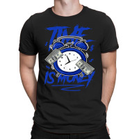 Racer Blue 5s  To Match Time Is Money Shoes 5 Racer Blue T-shirt | Artistshot