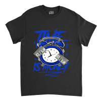 Racer Blue 5s  To Match Time Is Money Shoes 5 Racer Blue Classic T-shirt | Artistshot