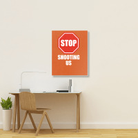 Stop Shooting Us - Black Lives Matter Portrait Canvas Print | Artistshot