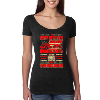 Sleep Deprived Worn Out 100 Devoted Trucker Tshirt Women's Triblend Scoop T-shirt | Artistshot