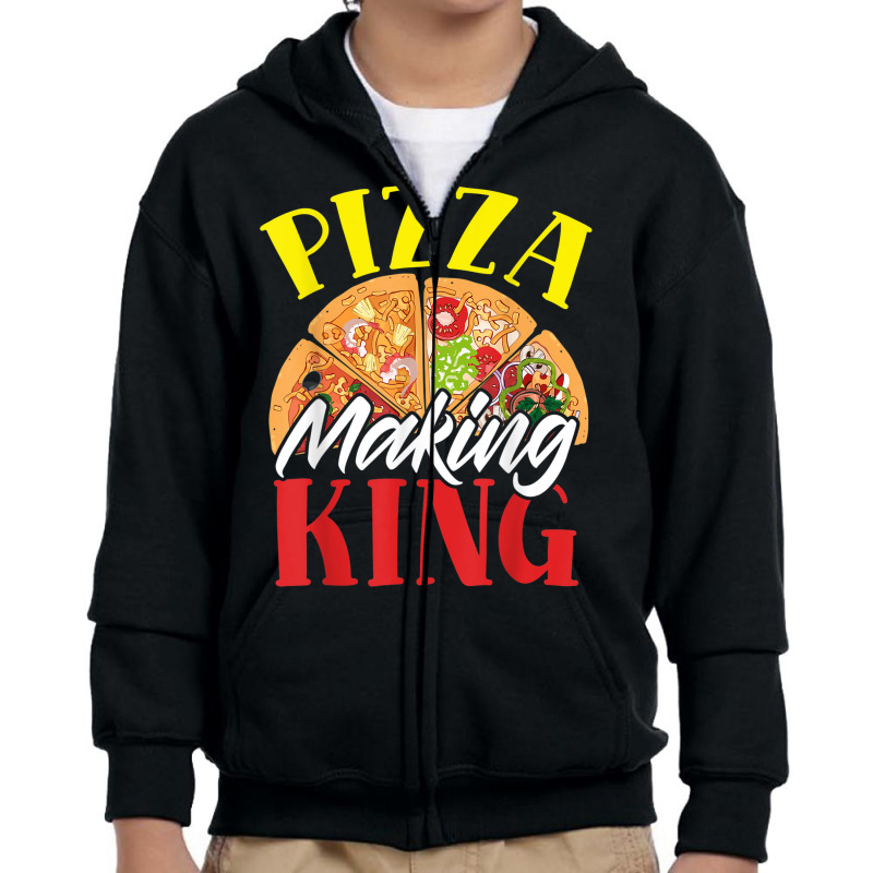 Pizza Making King Pizza Maker Pizza Party Youth Zipper Hoodie | Artistshot