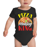 Pizza Making King Pizza Maker Pizza Party Baby Bodysuit | Artistshot