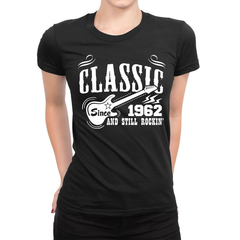 Classic Since 1962 Ladies Fitted T-Shirt by tshiart | Artistshot