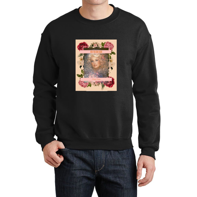 Here You Come Again Crewneck Sweatshirt | Artistshot