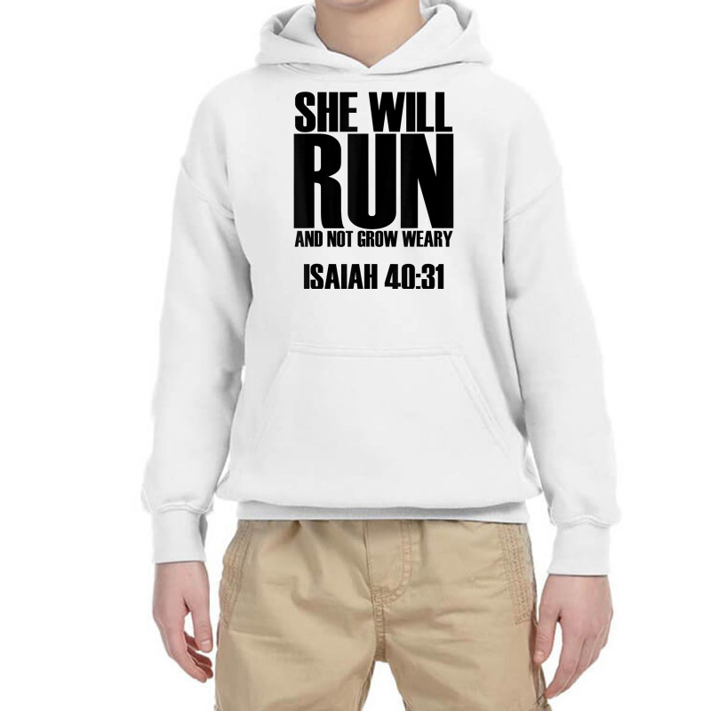 She Will Run And Not Grow Weary   Bible Verse Quote T Shirt Youth Hoodie | Artistshot