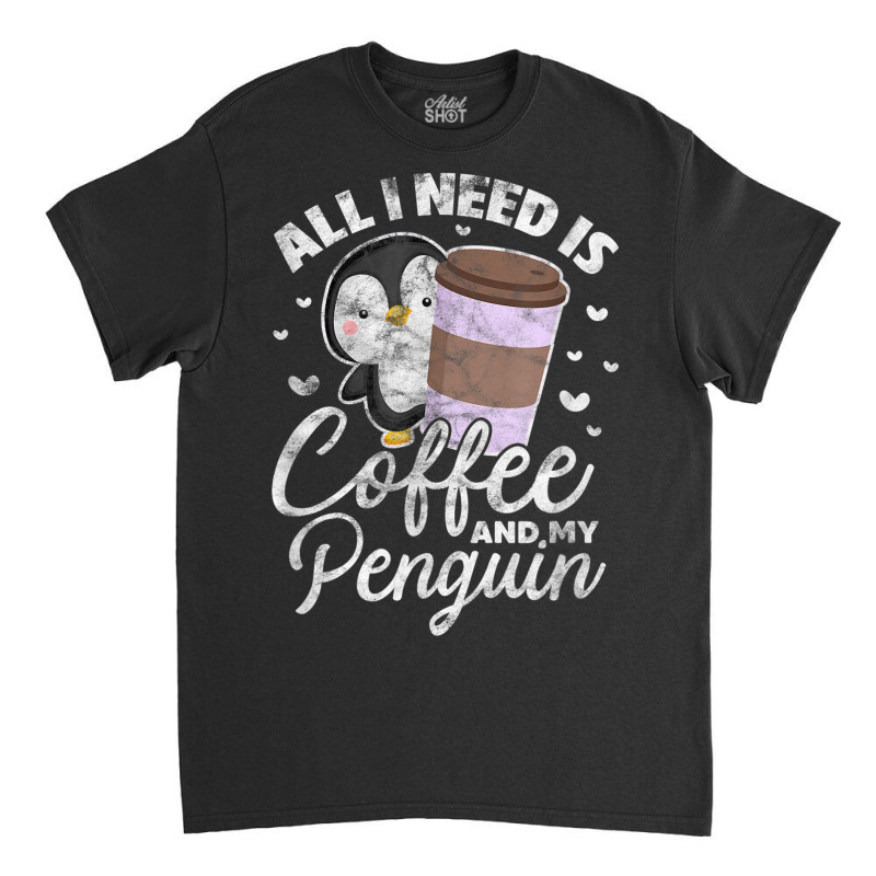 Penguin Coffee Sea Bird Lovers Distressed Classic T-shirt by Skunk | Artistshot