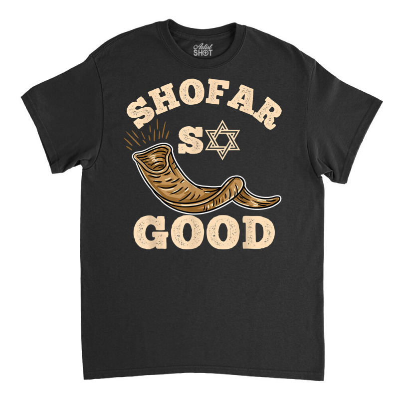 Shofar So Good Rosh Hashanah T Shirt Classic T-shirt | Artistshot