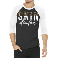 Skin Dealer Skin Esthetician Leopard Skin Dealer 3/4 Sleeve Shirt | Artistshot