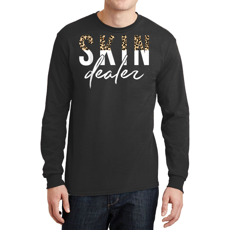 Skin Dealer Skin Esthetician Leopard Skin Dealer Long Sleeve Shirts | Artistshot