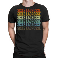 Sixes Lacrosse Sports Retro T-shirt | Artistshot