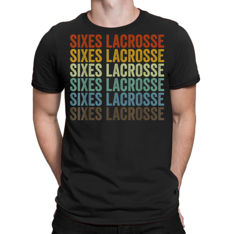 Sixes Lacrosse Sports Retro T-Shirt by Queenie | Artistshot