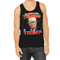 Trump 2024 I Want Trump This Christmas Tank Top | Artistshot