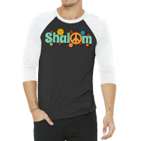 Shalom Hebrew Peace & Harmony Rosh Hashanah Jewish New Year T Shirt 3/4 Sleeve Shirt | Artistshot