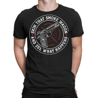 Skin That Smoke Wagon And See What Happens T-shirt | Artistshot