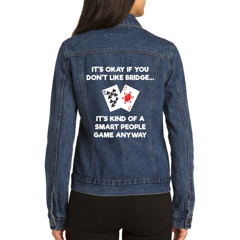 Bridge   Funny Bridge Card Game Smart People Ladies Denim Jacket by cm-arts | Artistshot