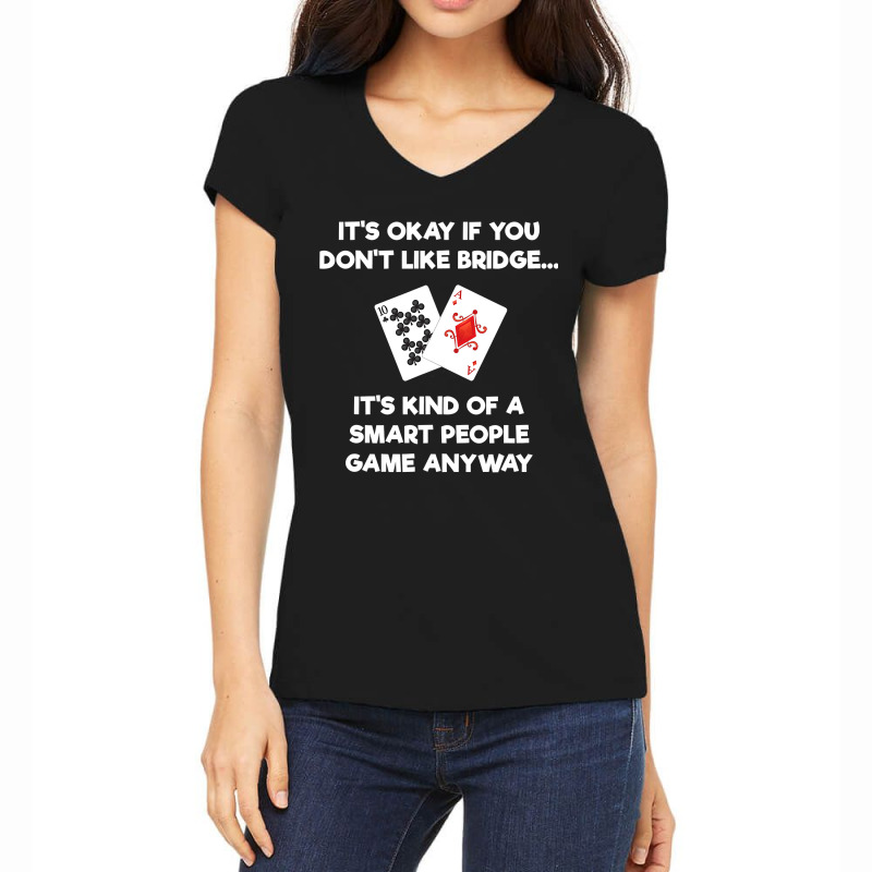 Bridge   Funny Bridge Card Game Smart People Women's V-Neck T-Shirt by cm-arts | Artistshot