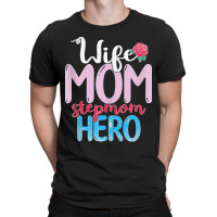 Family Mommy Wife Mom Stepmom Hero Mothers Day Rose Step Mom Tank Top T-shirt | Artistshot