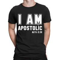 I Am Apostolic (white) T-shirt | Artistshot