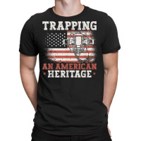 Trapping An American Heritage Trap Hunting Trapper T-shirt | Artistshot