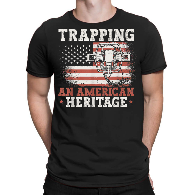 Trapping An American Heritage Trap Hunting Trapper T-shirt | Artistshot