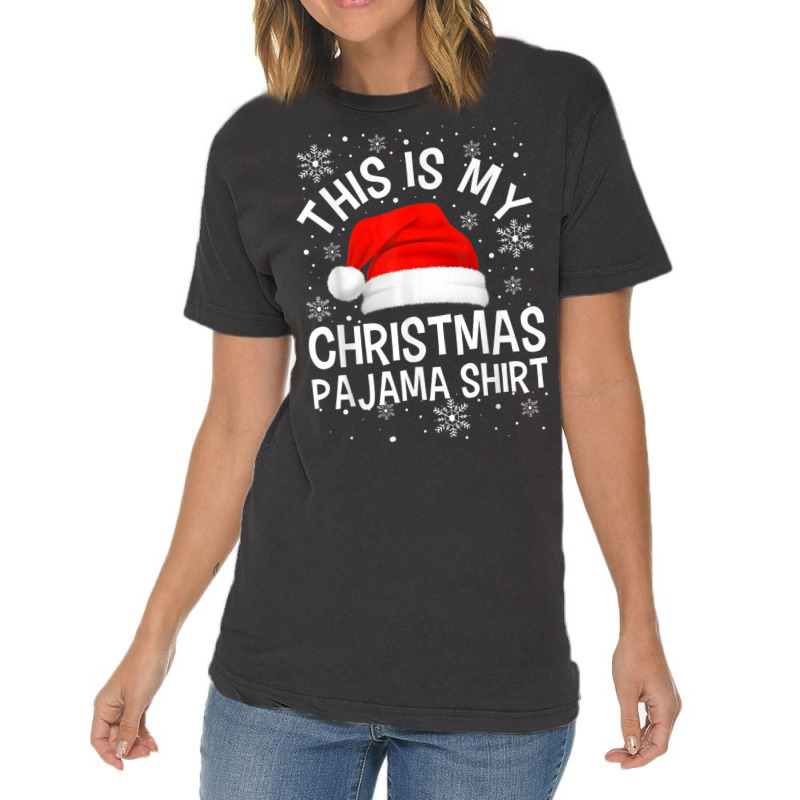 This Is My Christmas Pajama Shirt Funny Family Matching Xmas Vintage T-shirt | Artistshot