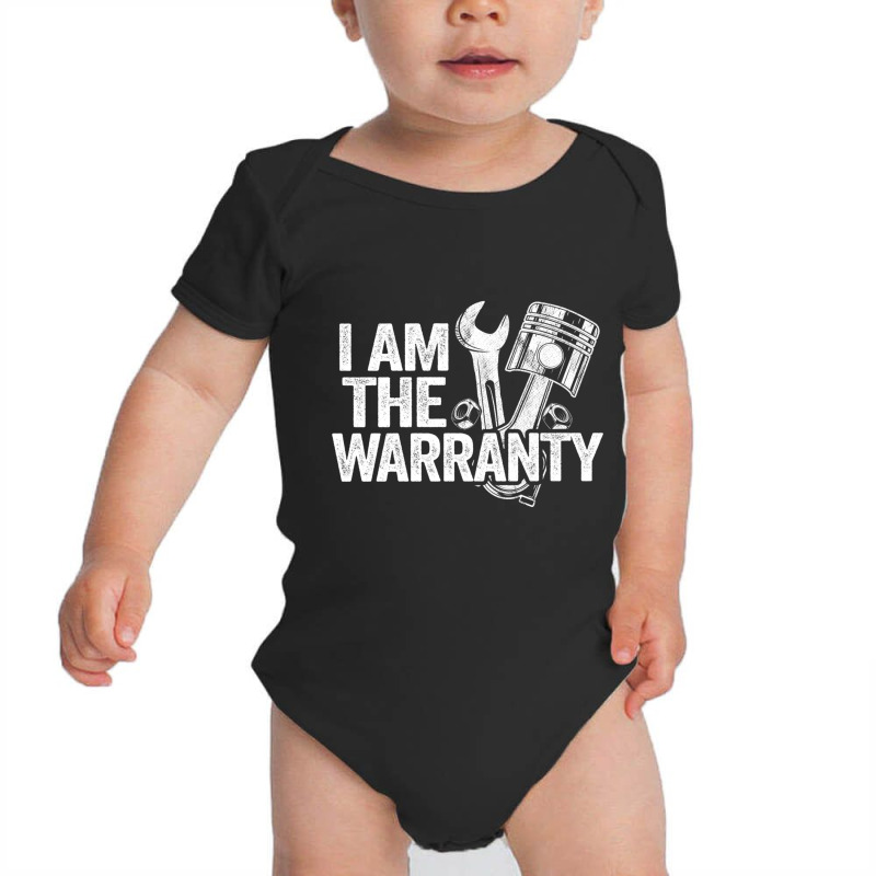 I Am The Warranty Race Car Parts Repair Guy Funny Mechanic Sweatshirt Baby Bodysuit by cm-arts | Artistshot