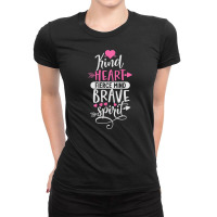 Womens Kind Heart Fierce Mind Brave Spirit   Inspirational Tank Top Ladies Fitted T-shirt | Artistshot