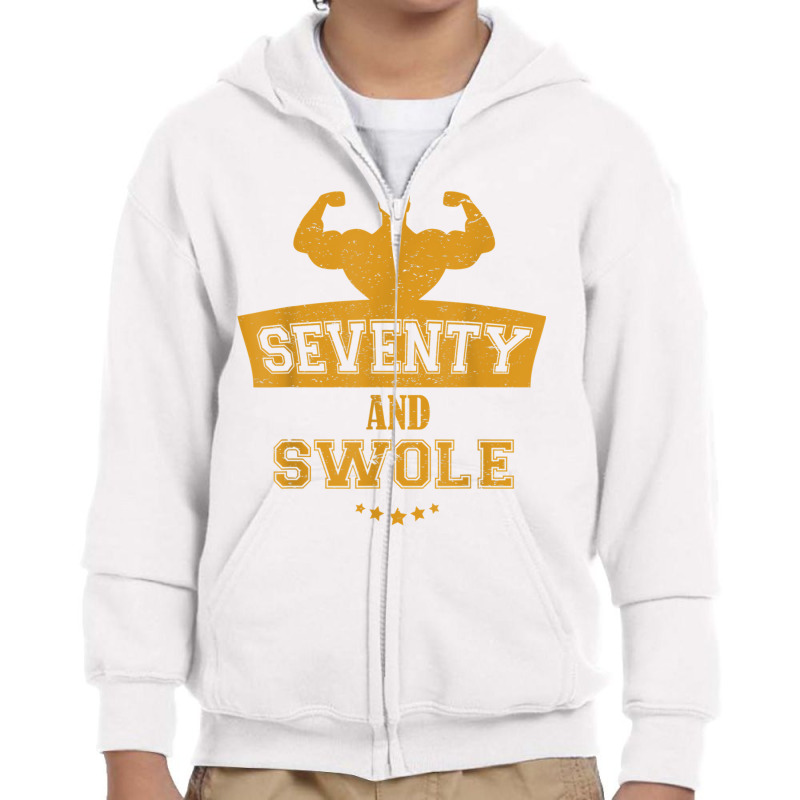 Seventy And Swole Muscle Gym Work Out 70th Birthday T Shirts Youth Zipper Hoodie by cm-arts | Artistshot