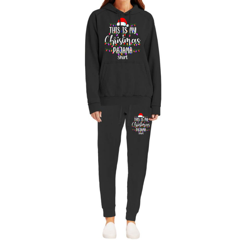 This Is My Christmas Pajama Shirt Merry Xmas Family Hoodie & Jogger Set | Artistshot