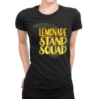 Lemonade Stand Squad Entrepreneur Lemonade Crew T Shirt Ladies Fitted T-shirt | Artistshot