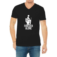 Forever Alone   Internet V-neck Tee | Artistshot