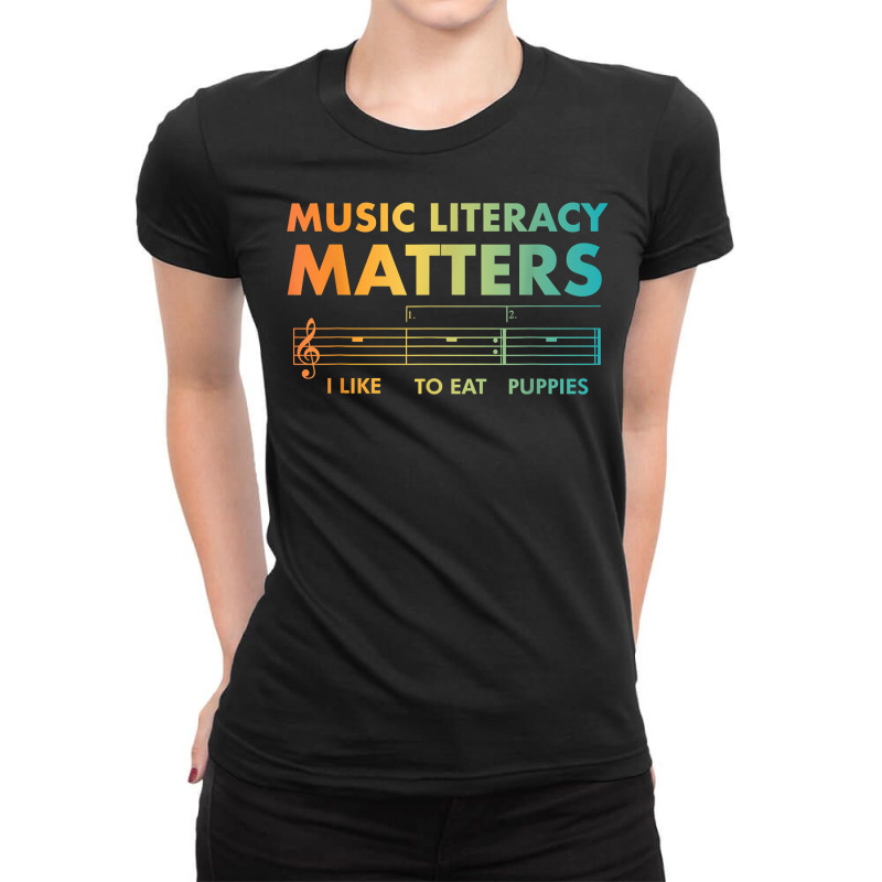 Music Literacy Matters Funny Joke Read Repeat Music Teachers T Shirt Ladies Fitted T-Shirt by tuftsmirussom | Artistshot