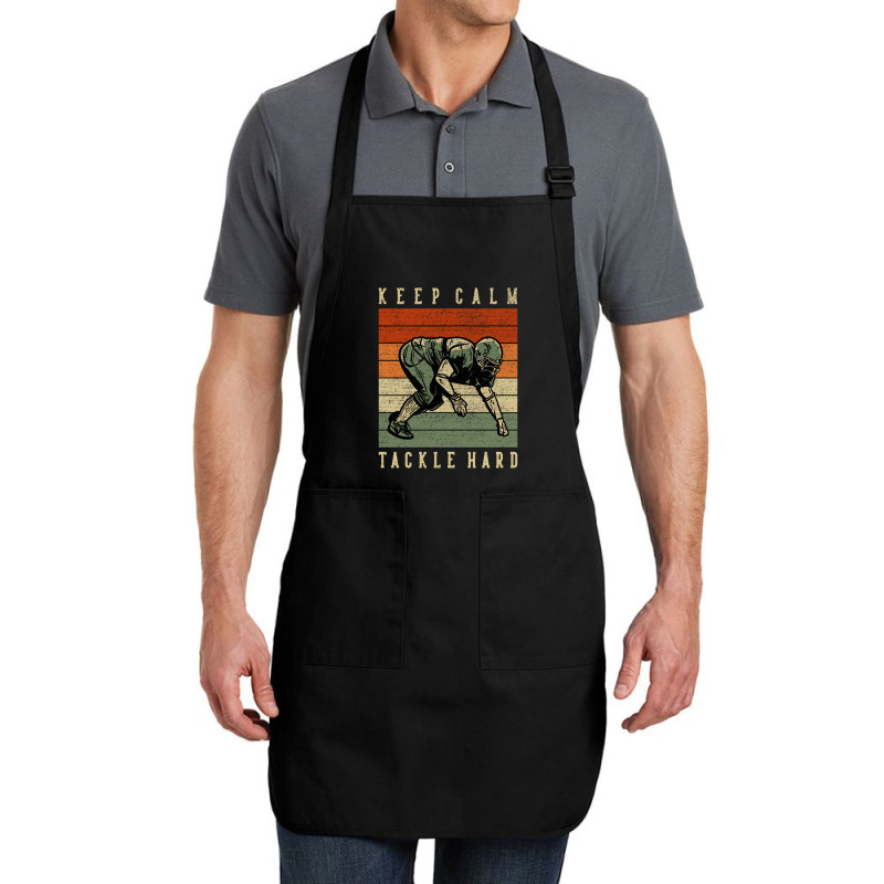 Keep Calm Tackle Hard Full-length Apron | Artistshot