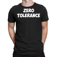 Zero Tolerance Premium T Shirt T-shirt | Artistshot