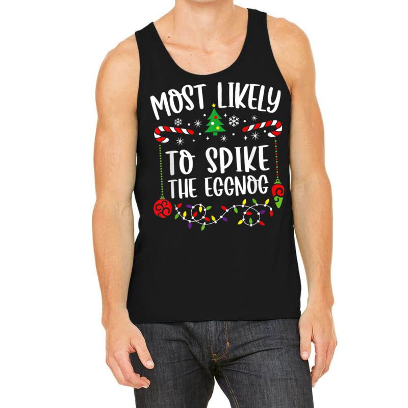 Most Likely To Spike The Eggnog Family Christmas Pajamas Tank Top | Artistshot