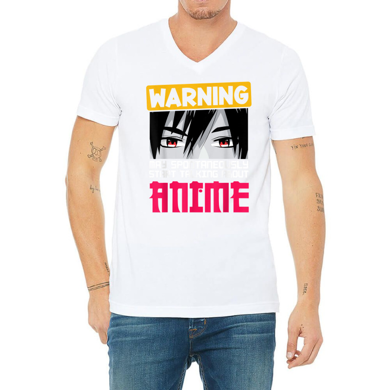 Warning May Spontaneously Start Talking About Anime Boys T Shirt V-neck Tee | Artistshot