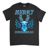 Merry Chrismukkah Jewish Christmas Hanukkah Reindeer Classic T-shirt | Artistshot