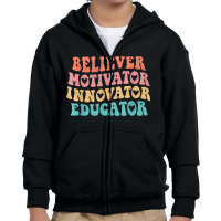 Groovy Believer Motivator Innovator Educator Retro Teachers Youth Zipper Hoodie | Artistshot