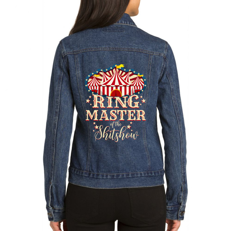 Ringmaster Of The Shitshow Ringmaster Of The Shitshow Ladies Denim Jacket by cm-arts | Artistshot