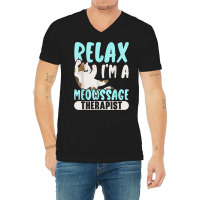 Relax I'm A Meowssage Therapist Cat Owner Kitty V-neck Tee | Artistshot