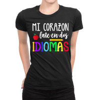 Mi Corazon Late En Dos Idiomas Bilingual T Shirt Ladies Fitted T-shirt | Artistshot